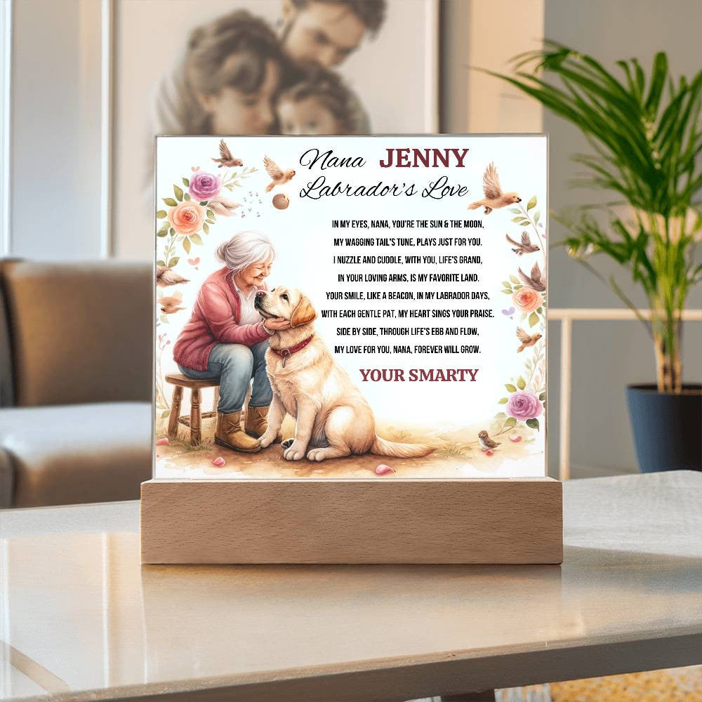 A Love Acrylic Plaque for a Labrador Nana.