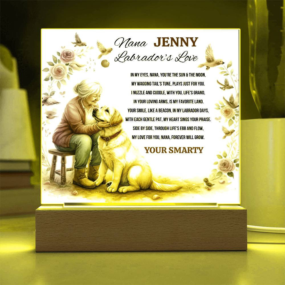 A Love Acrylic Plaque for a Labrador Nana.