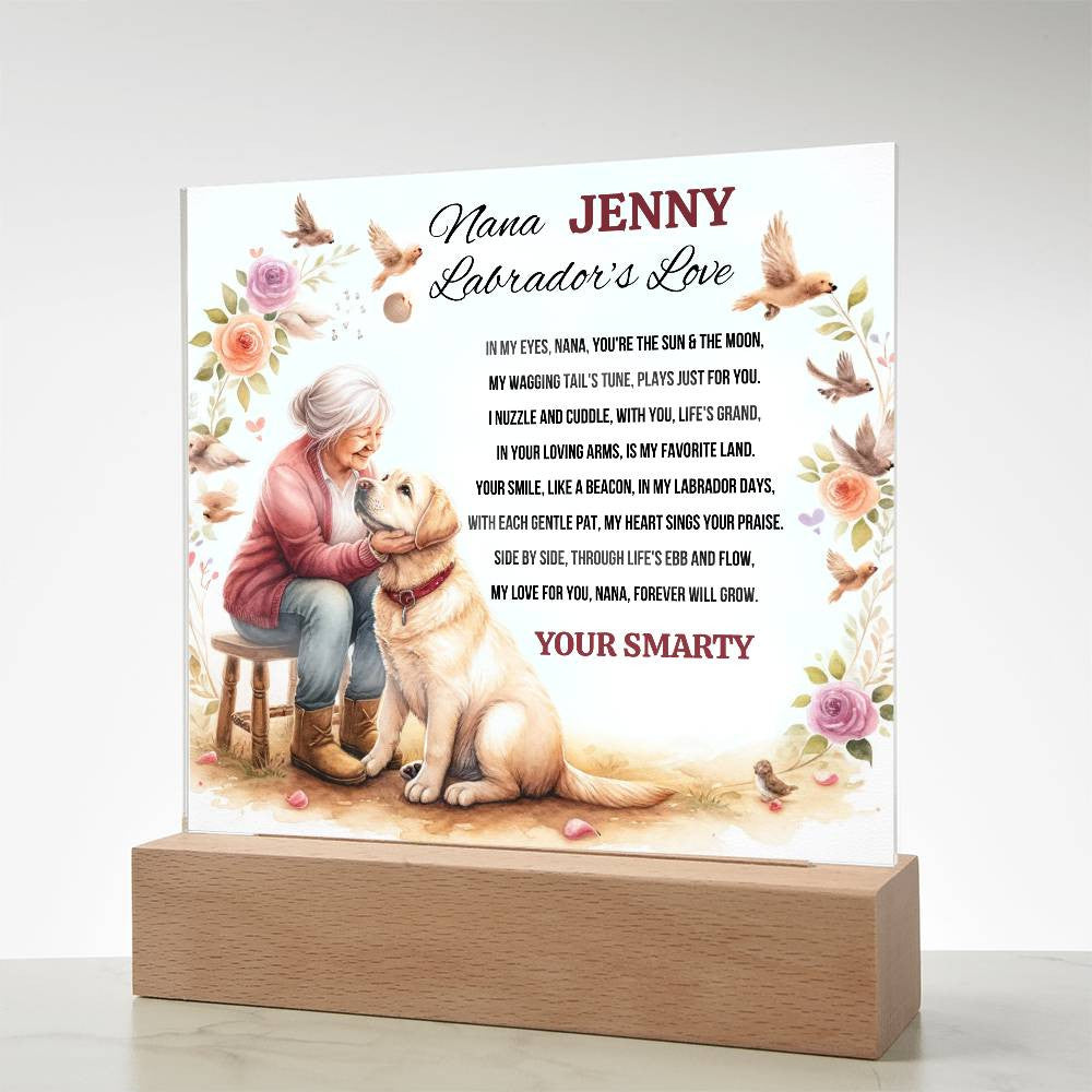 A Love Acrylic Plaque for a Labrador Nana.