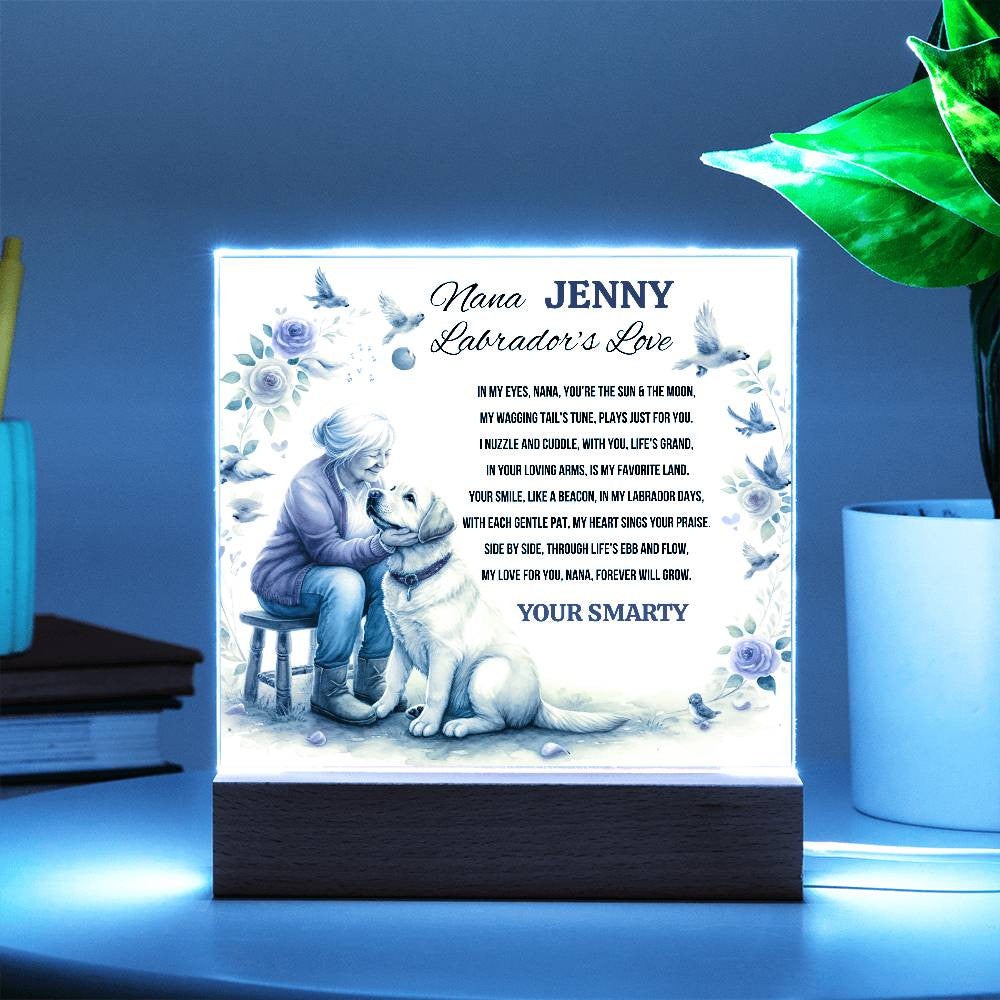 A Love Acrylic Plaque for a Labrador Nana.