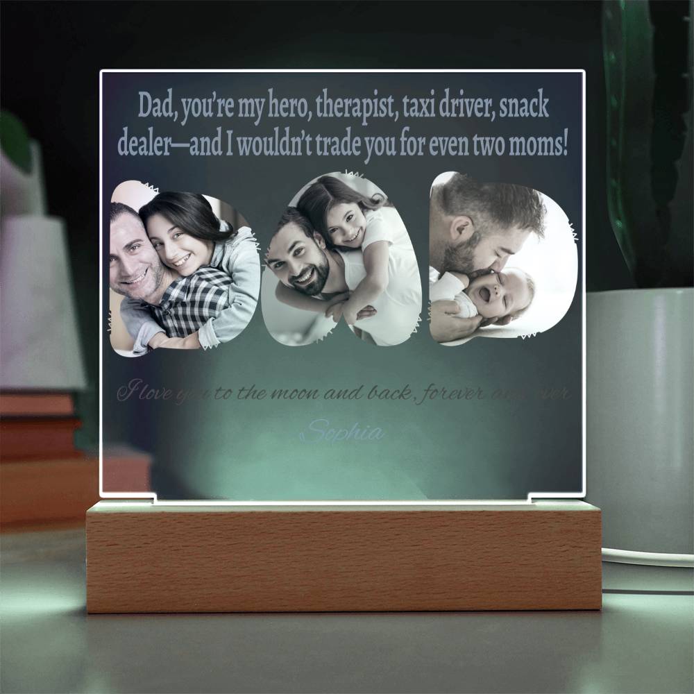 An Acrylic Plaque, a Love Gift for Dad.
