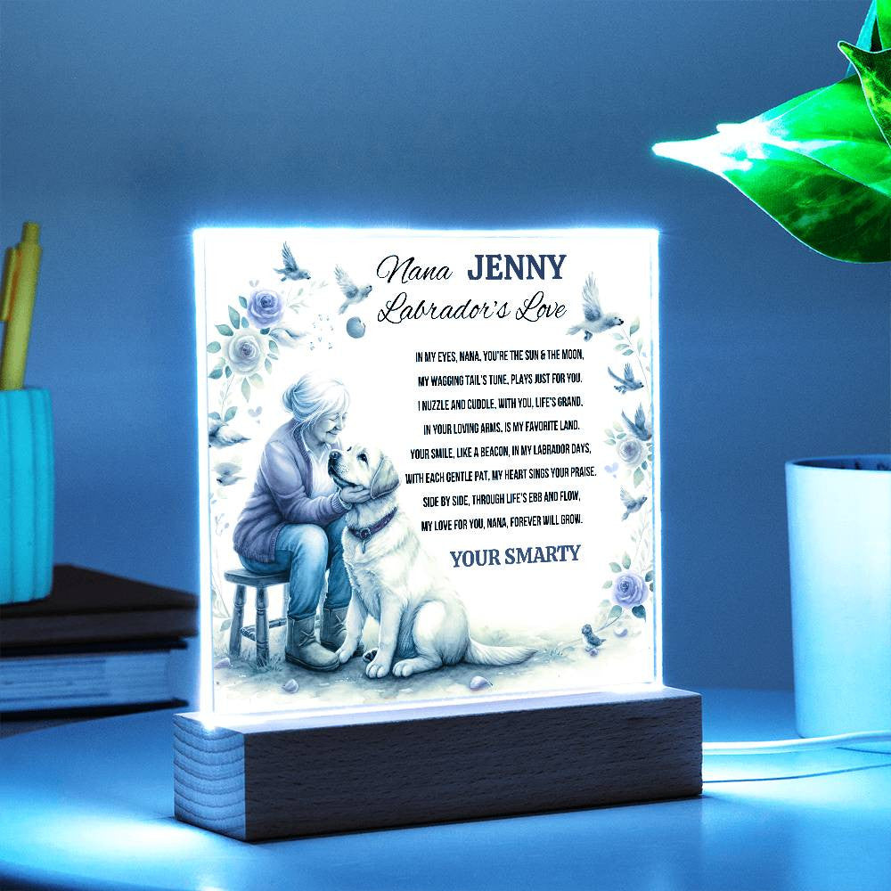 A Love Acrylic Plaque for a Labrador Nana.