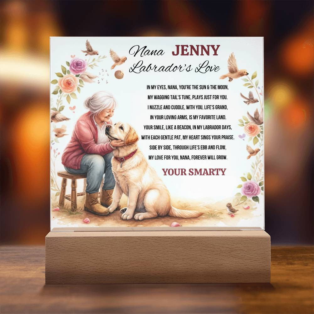 A Love Acrylic Plaque for a Labrador Nana.