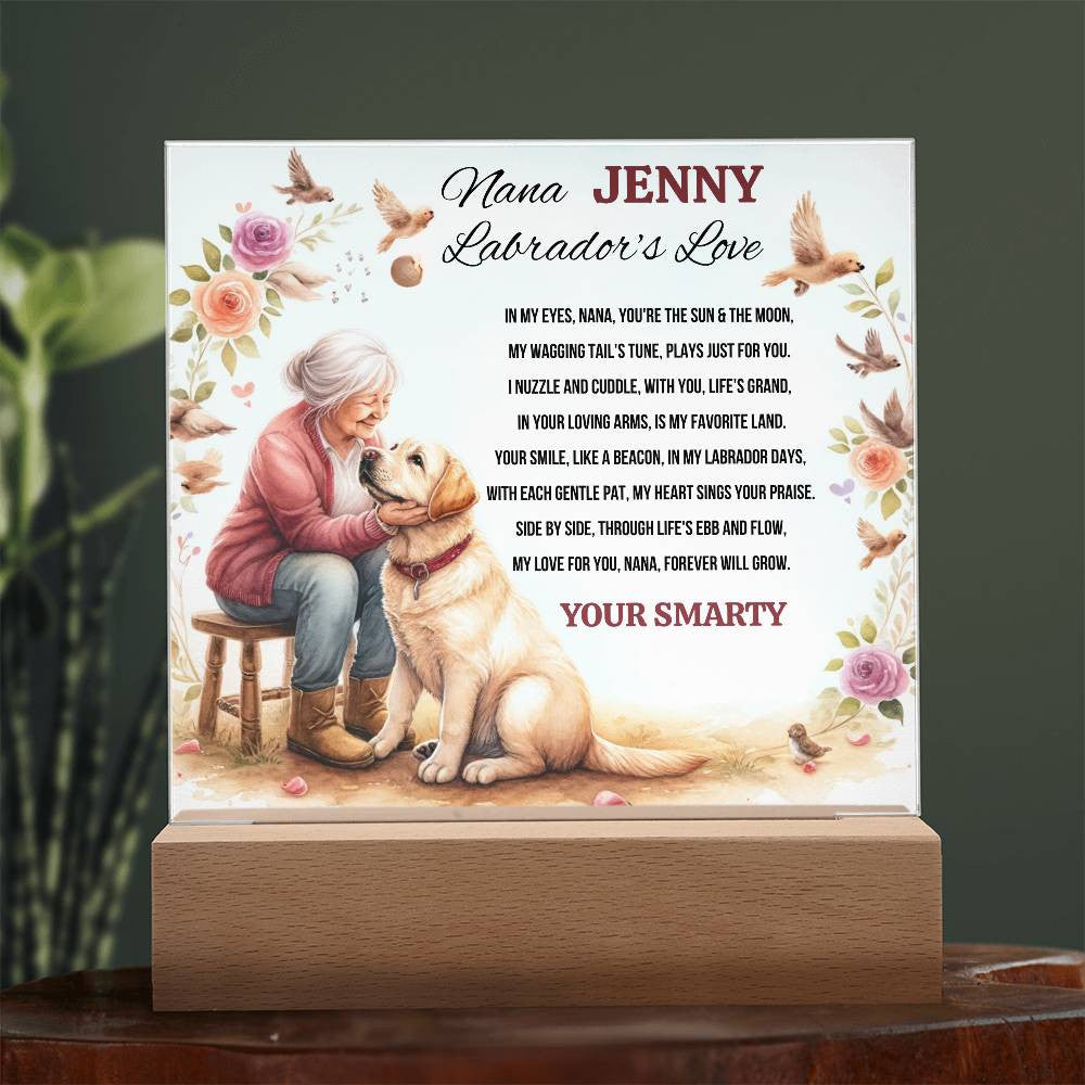 A Love Acrylic Plaque for a Labrador Nana.