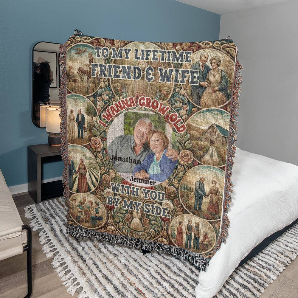 I want to get old by your side Heirloom Woven Blanket for Wife from husband