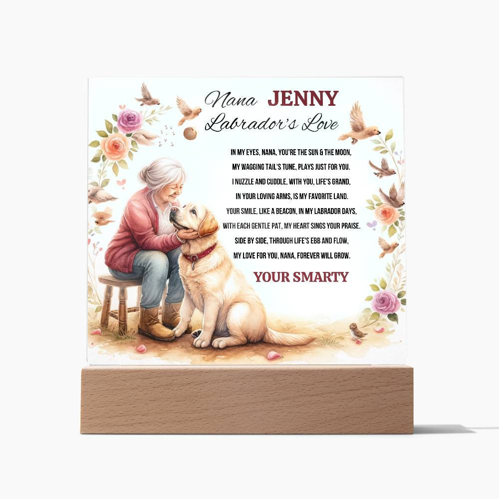 A Love Acrylic Plaque for a Labrador Nana.
