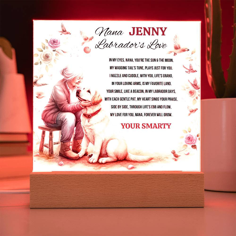 A Love Acrylic Plaque for a Labrador Nana.