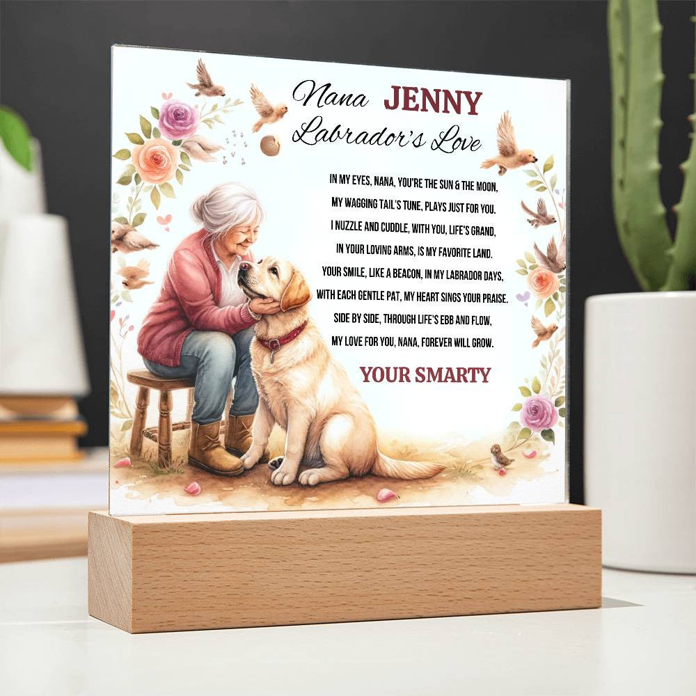 A Love Acrylic Plaque for a Labrador Nana.