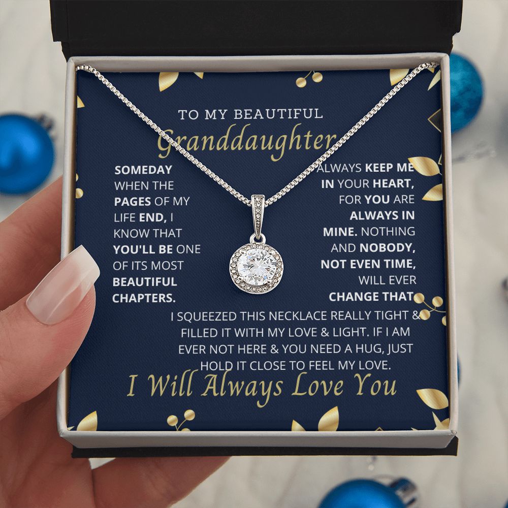 To My Granddaughter, the most important person in my life.