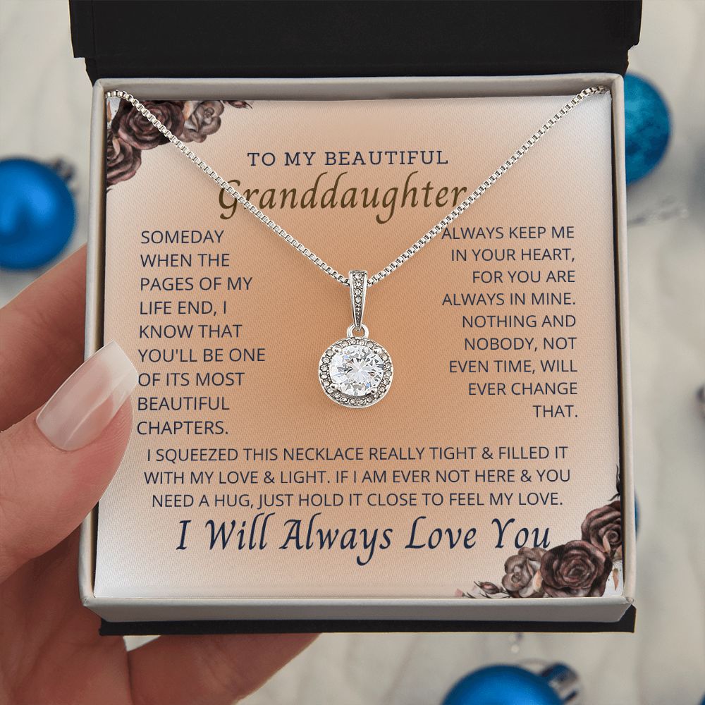 To My Granddaughter, the most important person in my life.