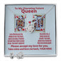 To My Future Queen from your King, for Girlfriends