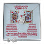 To my Queen from your King for Girlfriends and Wifes.