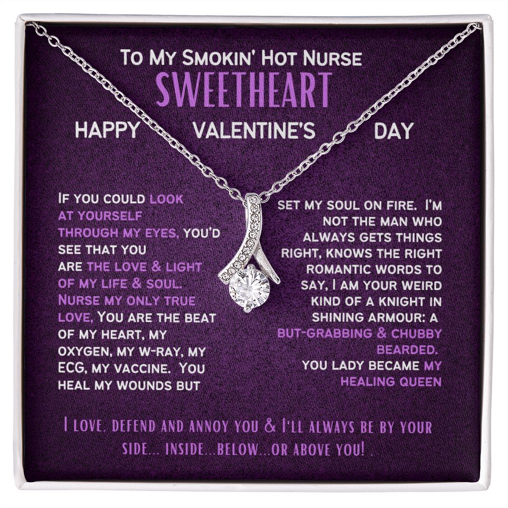 To My Smokin' Hot Nurse Wife or Girlfriend on Valentine's Day.