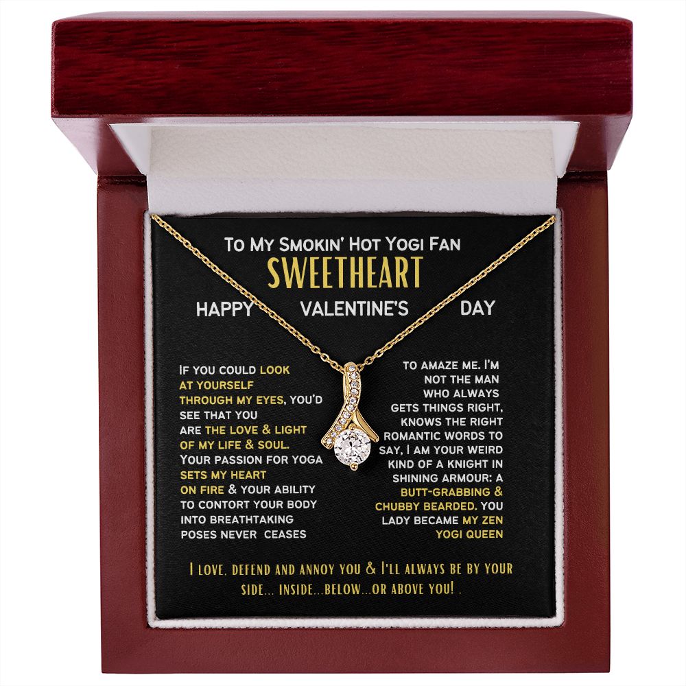 To My Smokin' hot Yogi Queen, my wife and girlfriend