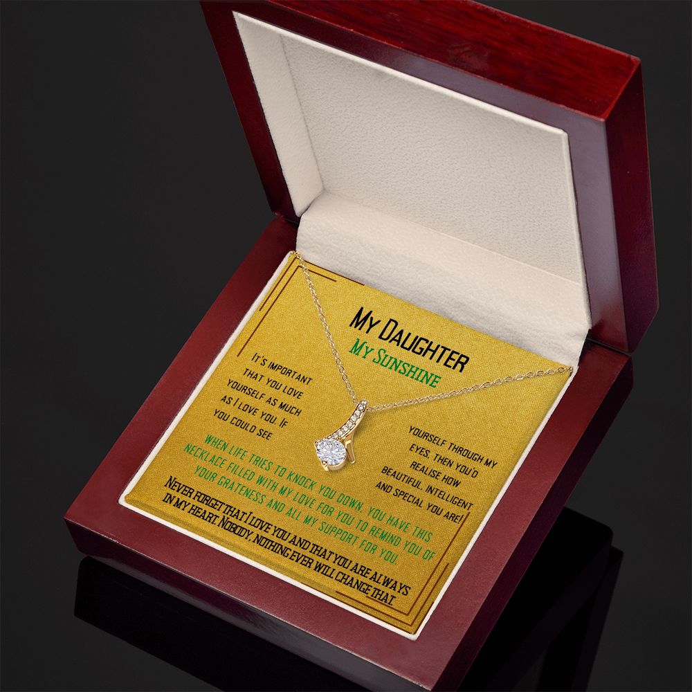 To My Daugther to tell her I love her