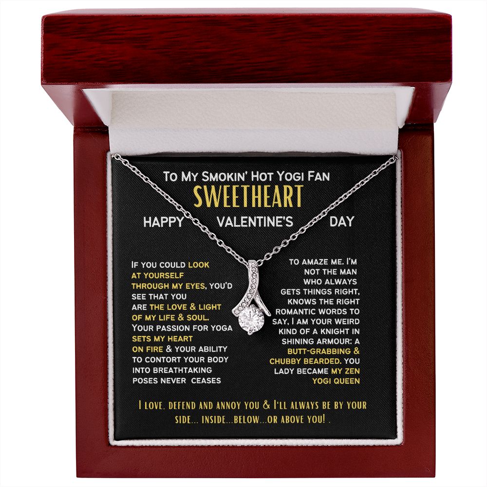 To My Smokin' hot Yogi Queen, my wife and girlfriend