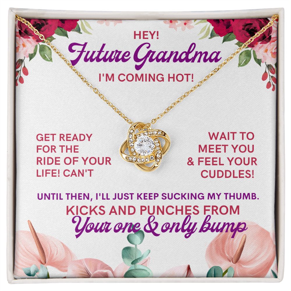 To My Future Grandma, from a little bump.