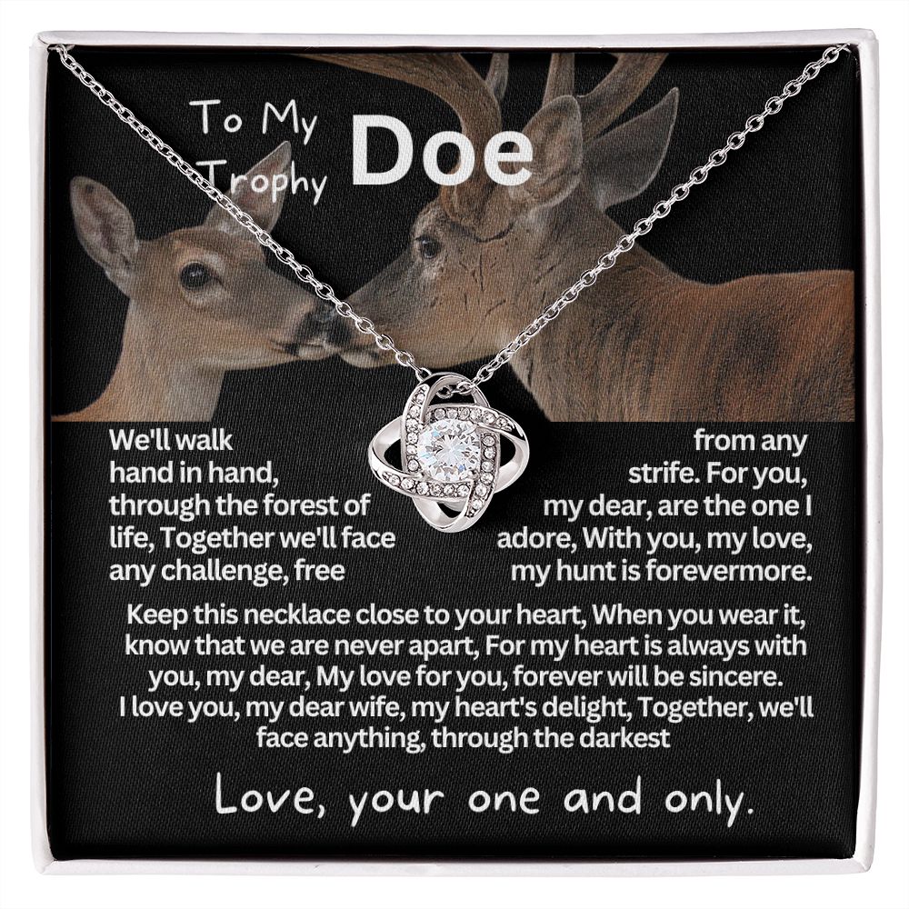 To My Trophy Doe, My beloved Wife or Girlfriend.