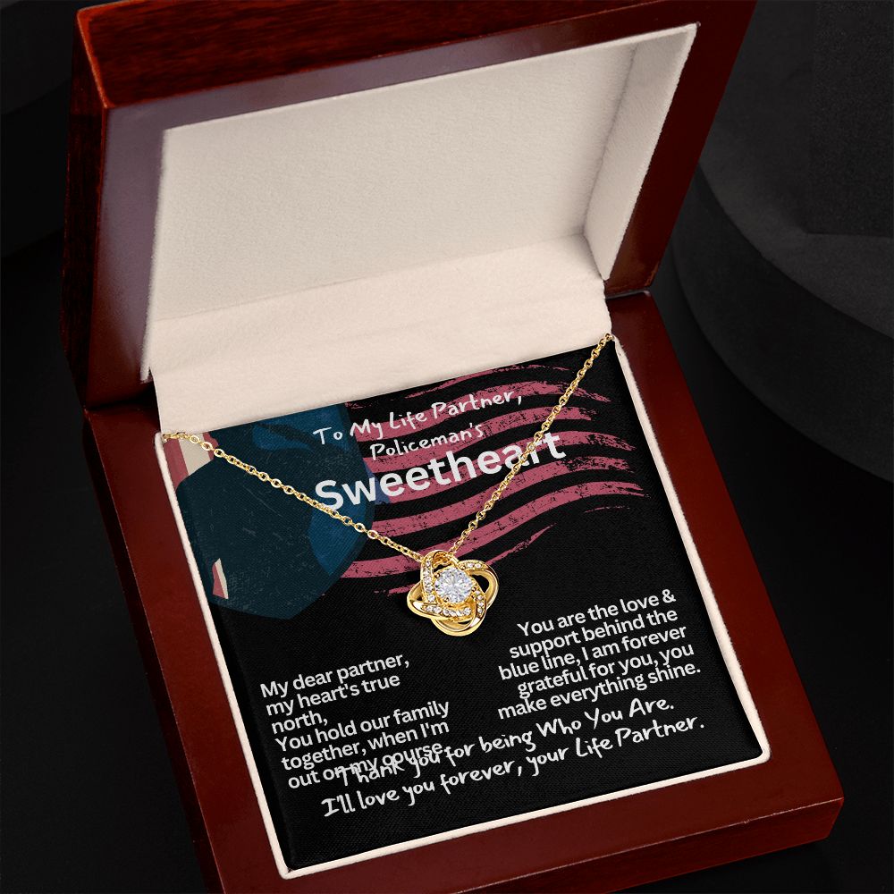 To a policeman's Sweetheart, my Girlfriend or Wife.