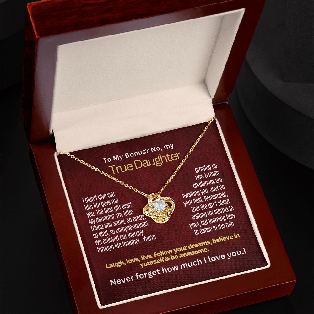 To My Bonus but True Daughter.