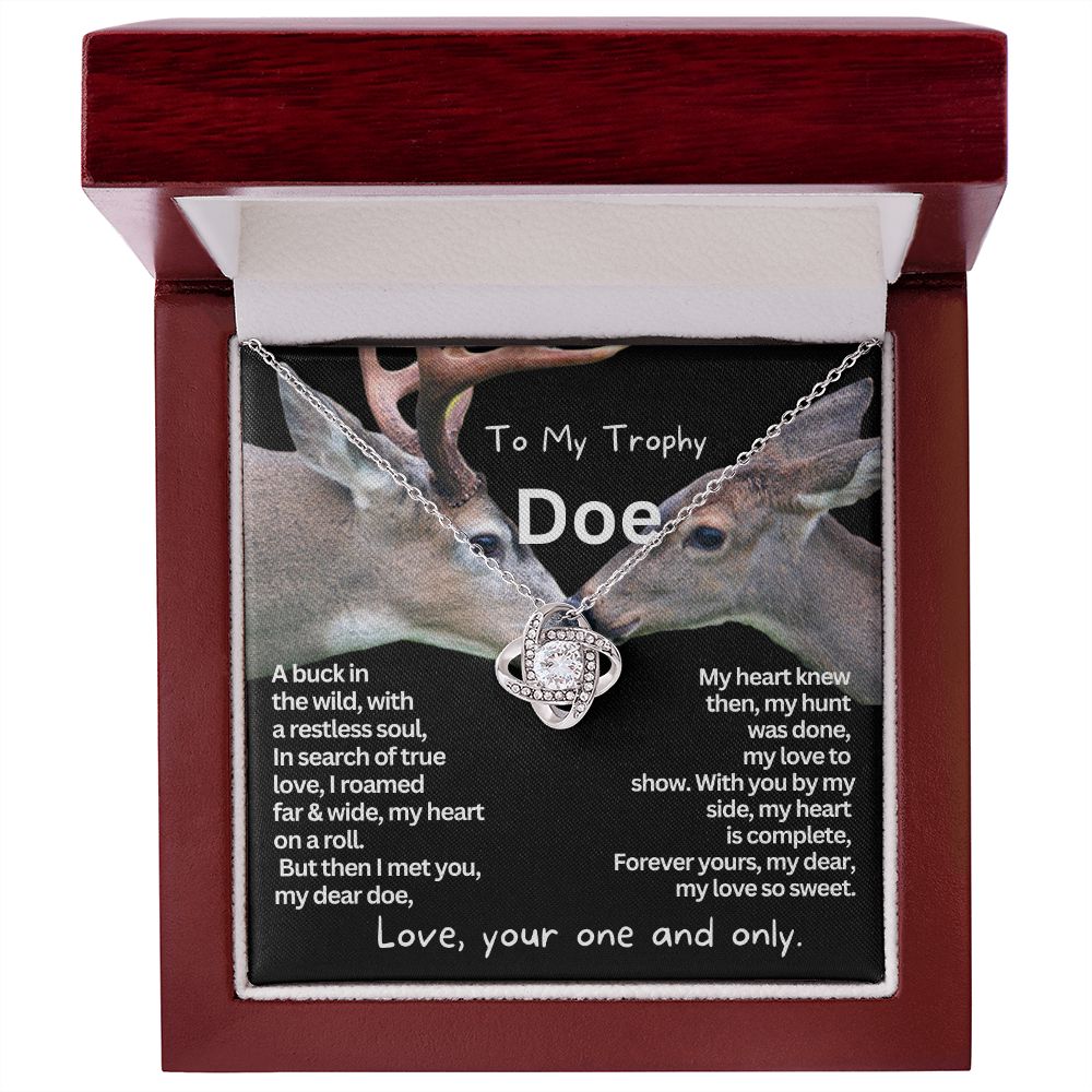 To My Trophy Doe, My beloved Wife or Girlfriend.