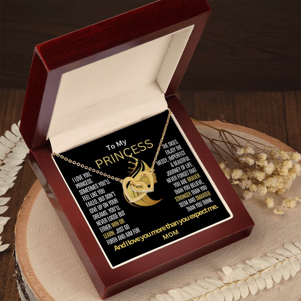 To My Princess Daughter remember that you never loose.