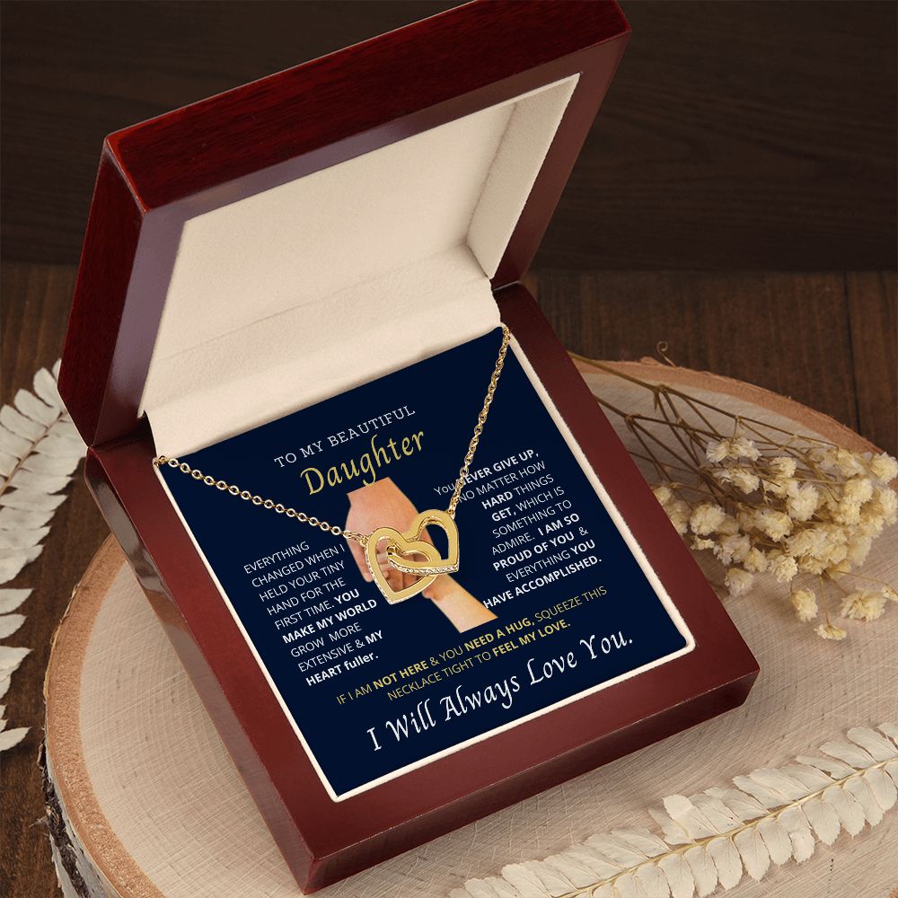 My Daughter, I love you since I first time hold your hand..