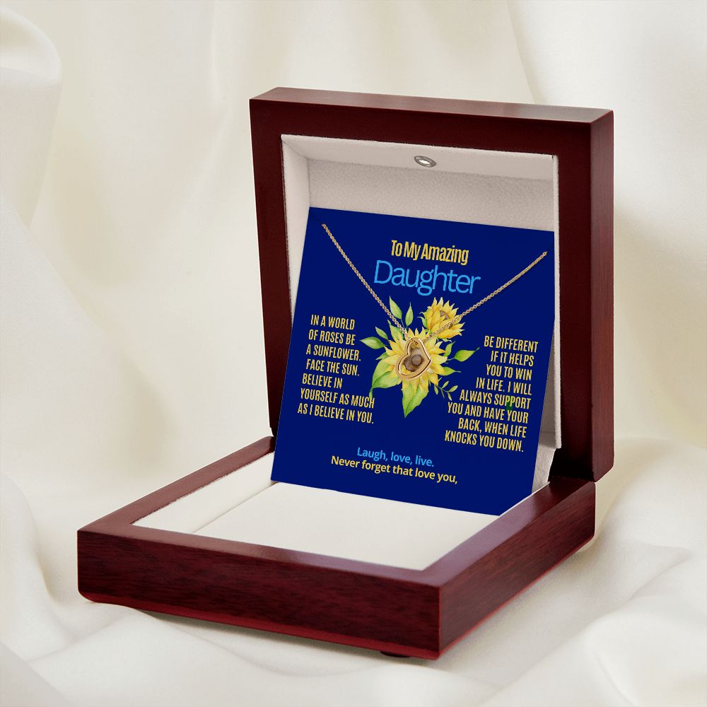 To My Daughter, be a sunflower.