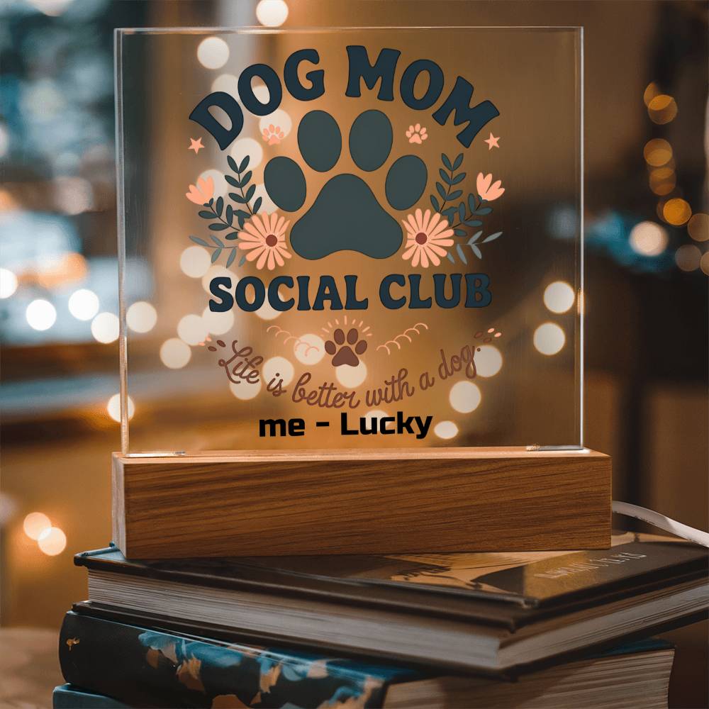 Dog Mom Custom Acrylic Plaque