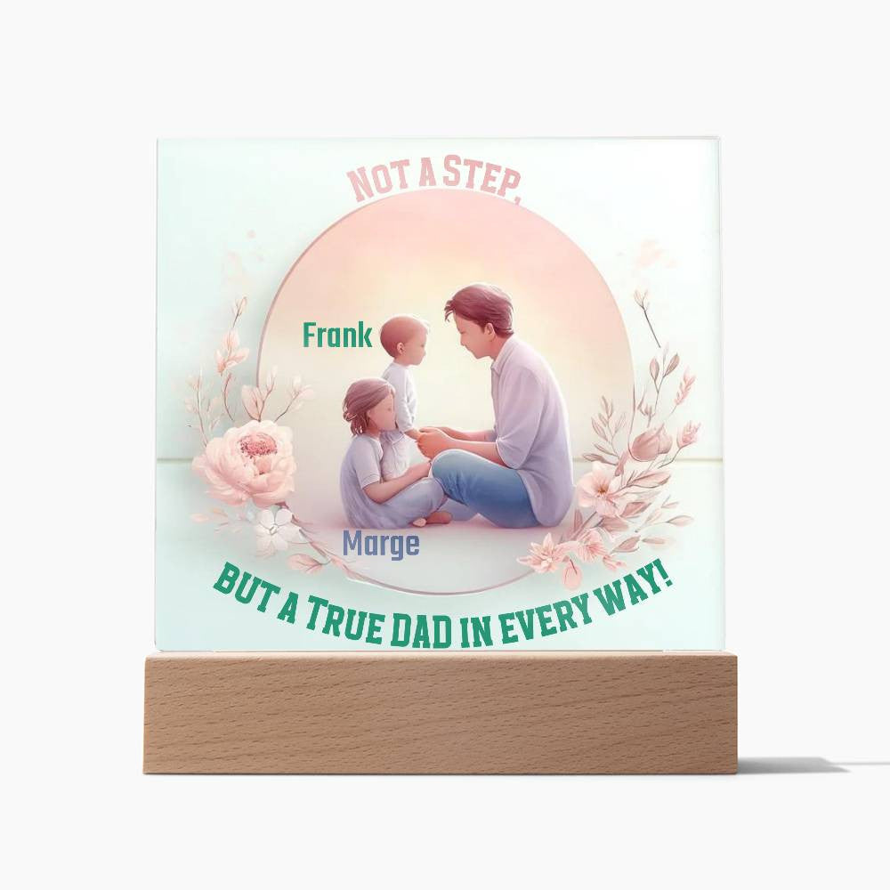 Custom Acrylic Plaque for Your Step Dad.