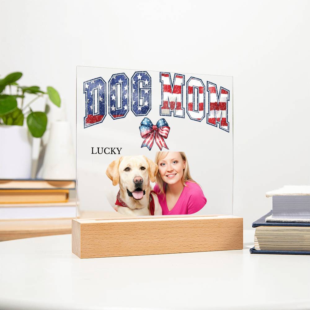 A Custom Patriotic Acrylic Plaque for a Dog Mom