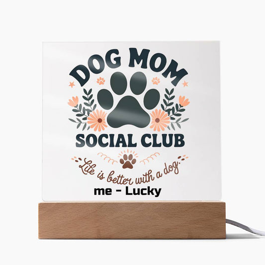 Dog Mom Custom Acrylic Plaque