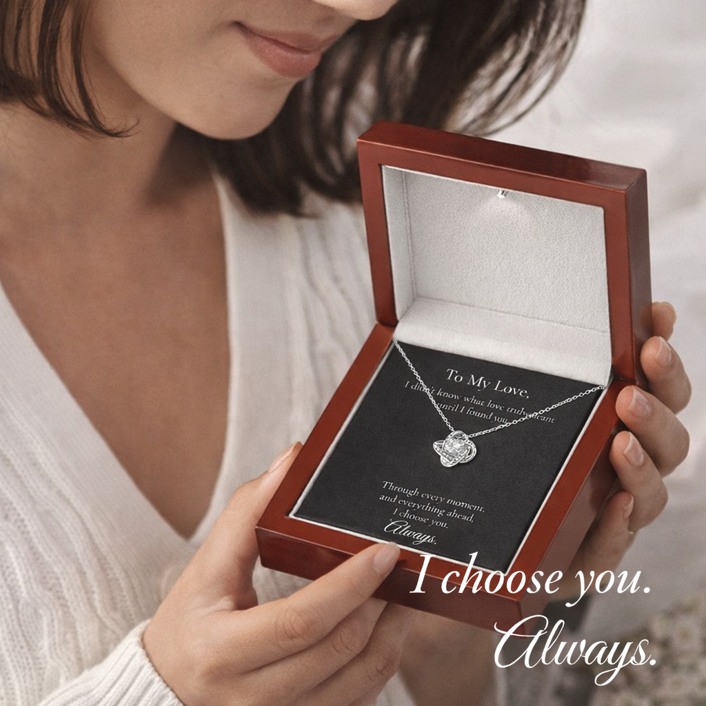 Love Knot Necklace – “I Choose You, Always”