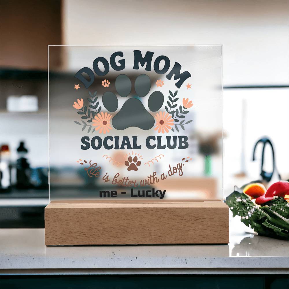 Dog Mom Custom Acrylic Plaque