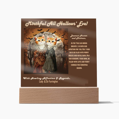 2 pet acrylic plaque portrait for cat mom dad from husband children. Funny, heartfelt, in old English, Halloween wishes from female male cats.