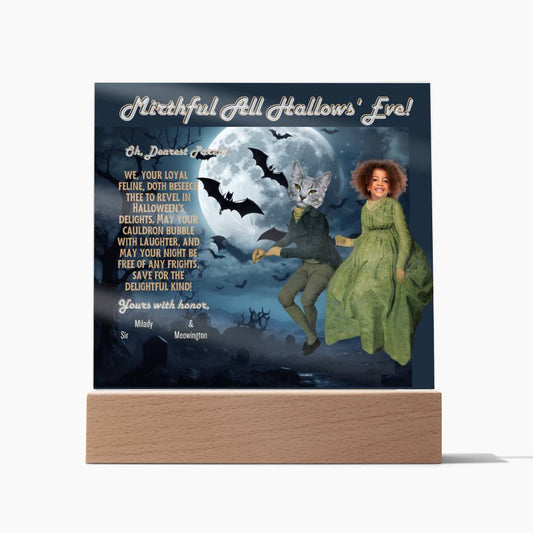 Personalized Halloween "Mirthful All Hallows' Eve" Acrylic Plaque for a Cat Mom or Cat Daughter, a Portrait of a Dressed Up in a Costume with Customizable Cat‘s and Daughter faces. Funny and Sentimental Table Home Décor from Husband and Children.