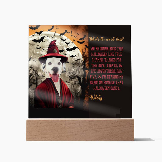 Personalized Halloween Acrylic Plaque for a Dog Mom with Funny and Sentimental message, a Dressed Up as a Witch Dog Portrait with Customizable Dog Face. A Table Home Décor Lamp, Gift from Husband and or Children