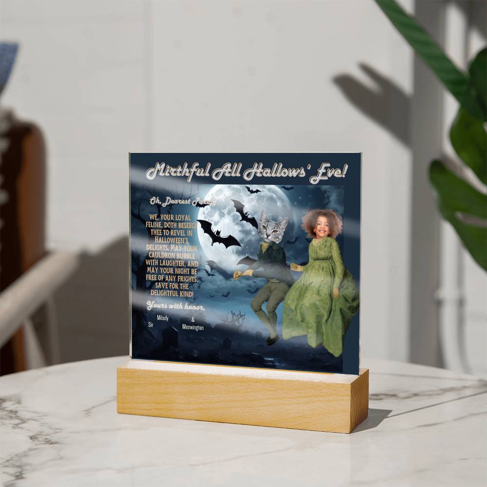 Personalized Halloween "Mirthful All Hallows' Eve" Acrylic Plaque for a Cat Mom or Cat Daughter, a Portrait of a Dressed Up in a Costume with Customizable Cat‘s and Daughter faces. Funny and Sentimental Table Home Décor from Husband and Children.