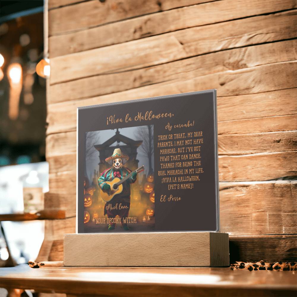 Personalized Halloween Acrylic Plaque for a Dog Mom, a Portrait of Your Dog Dressed Up in a Mariachi Costume with Customizable face. Funny and Sentimental Gift from a Husband and/or Children, a Table Home Décor Lamp.