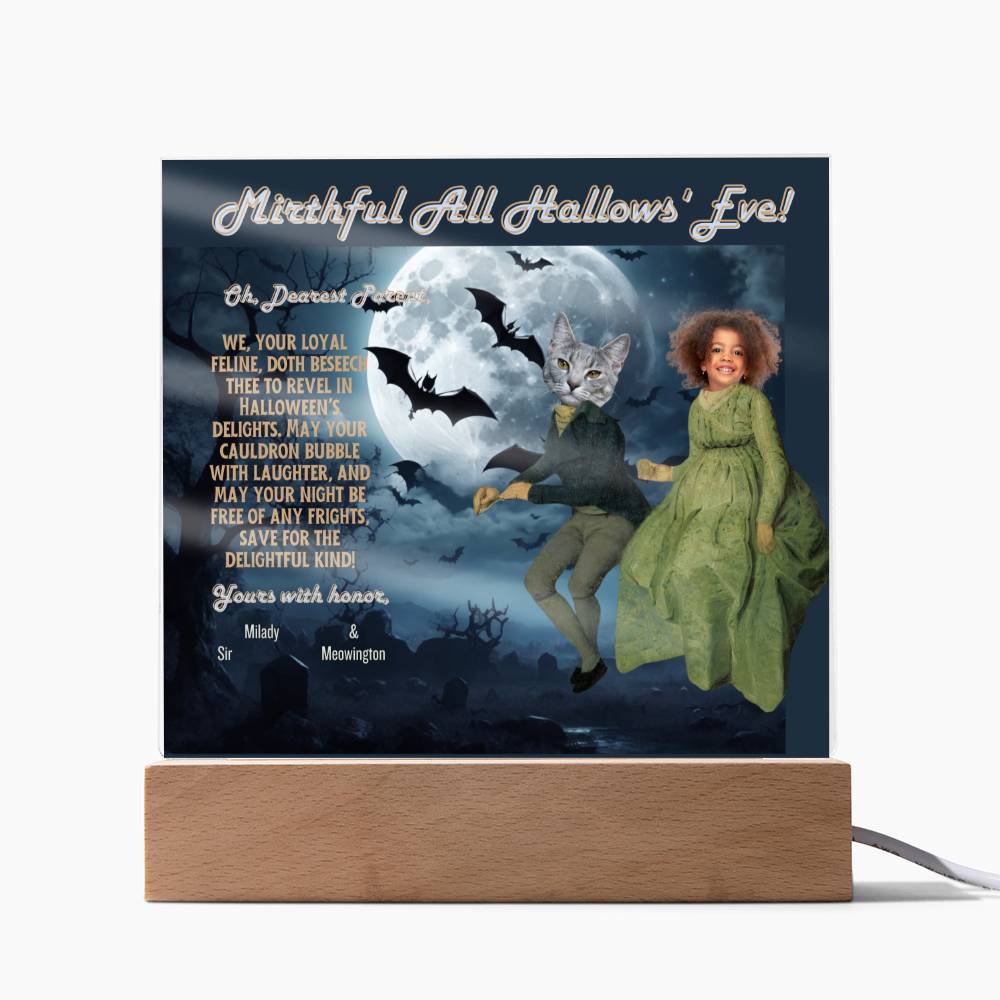 Personalized Halloween "Mirthful All Hallows' Eve" Acrylic Plaque for a Cat Mom or Cat Daughter, a Portrait of a Dressed Up in a Costume with Customizable Cat‘s and Daughter faces. Funny and Sentimental Table Home Décor from Husband and Children.