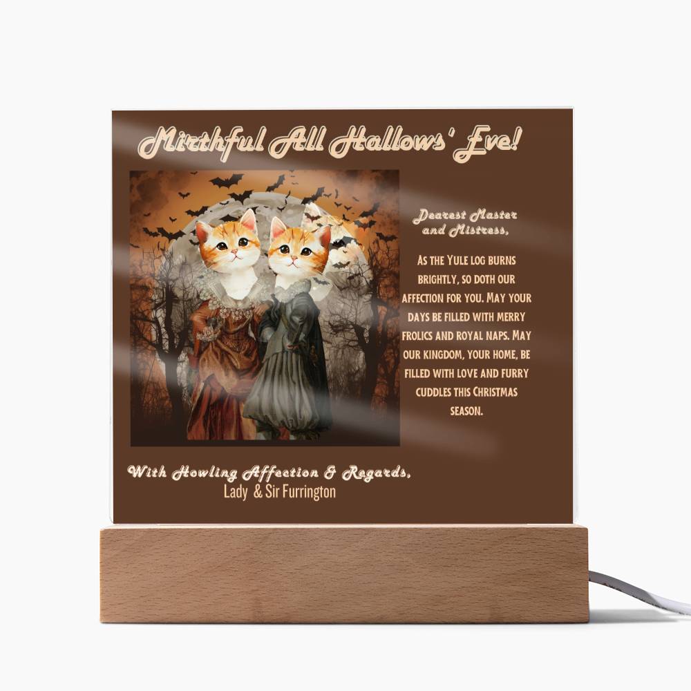 2 pet acrylic plaque portrait for cat mom dad from husband children. Funny, heartfelt, in old English, Halloween wishes from female male cats.