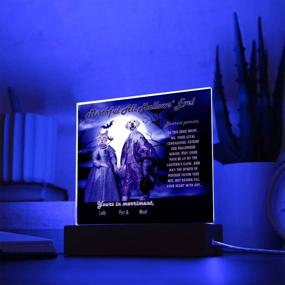Personalized “Halloween Mirthful All Hallows' Eve Acrylic Plaque for Dog Cat Mom, a Portrait of Cat and Dog Dressed Up in Historical Costumes with faces. Funny and Sentimenta text. Gift from Husband, Children and Pets in a form of A Table Home Décor Lamp
