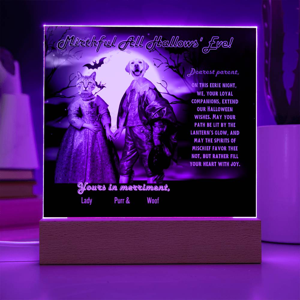 Personalized “Halloween Mirthful All Hallows' Eve Acrylic Plaque for Dog Cat Mom, a Portrait of Cat and Dog Dressed Up in Historical Costumes with faces. Funny and Sentimenta text. Gift from Husband, Children and Pets in a form of A Table Home Décor Lamp
