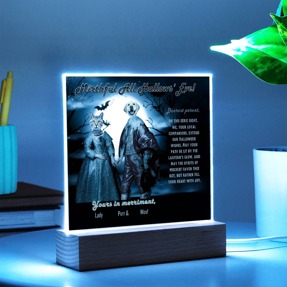 Personalized “Halloween Mirthful All Hallows' Eve Acrylic Plaque for Dog Cat Mom, a Portrait of Cat and Dog Dressed Up in Historical Costumes with faces. Funny and Sentimenta text. Gift from Husband, Children and Pets in a form of A Table Home Décor Lamp