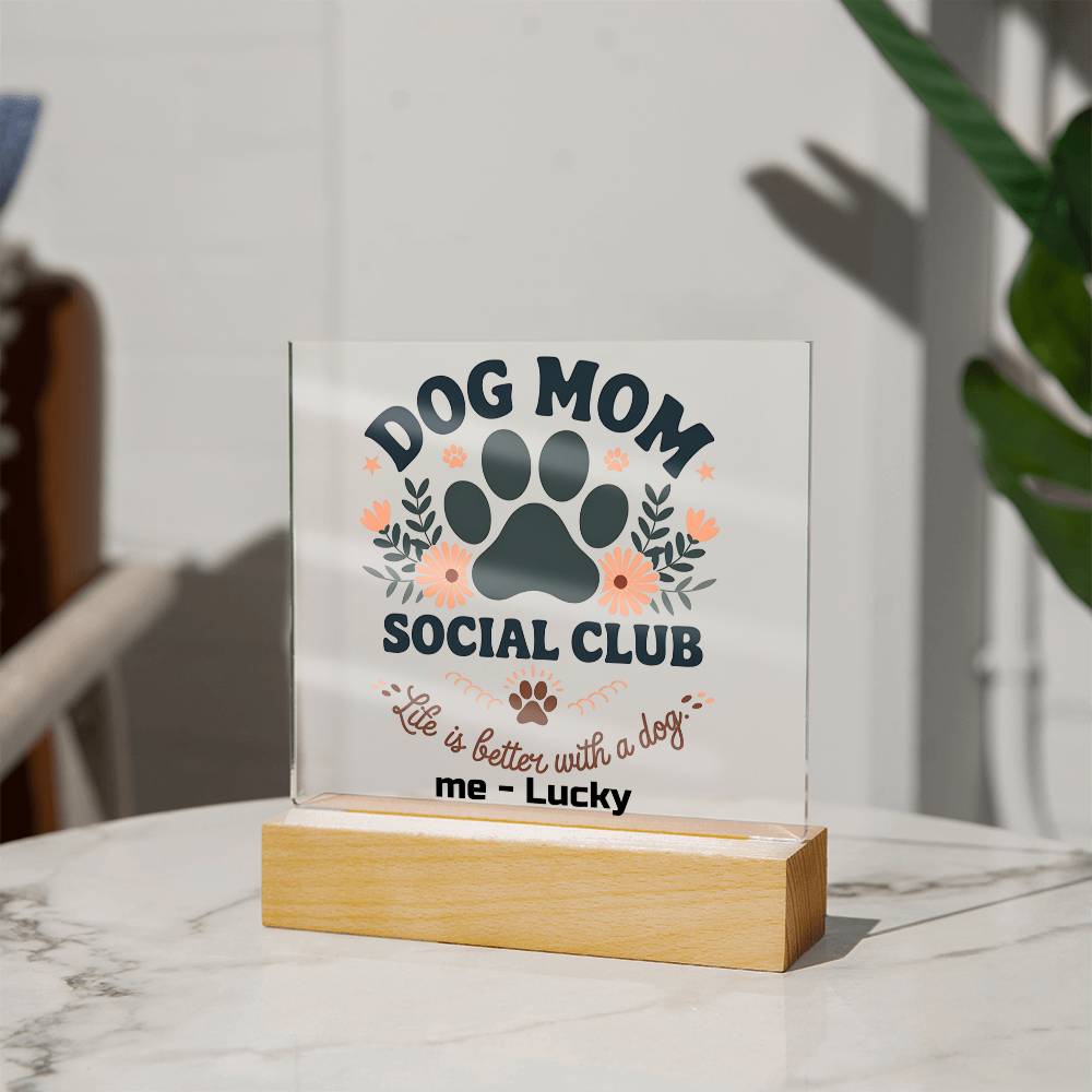 Dog Mom Custom Acrylic Plaque