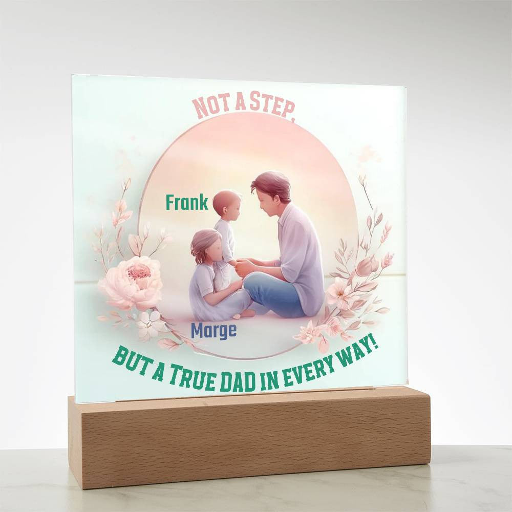Custom Acrylic Plaque for Your Step Dad.
