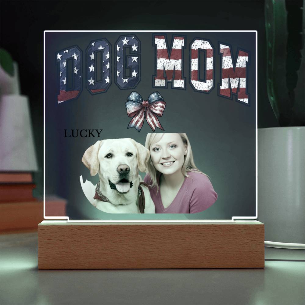 A Custom Patriotic Acrylic Plaque for a Dog Mom