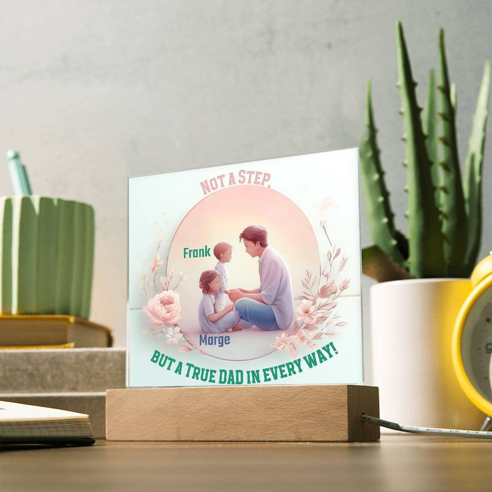 Custom Acrylic Plaque for Your Step Dad.
