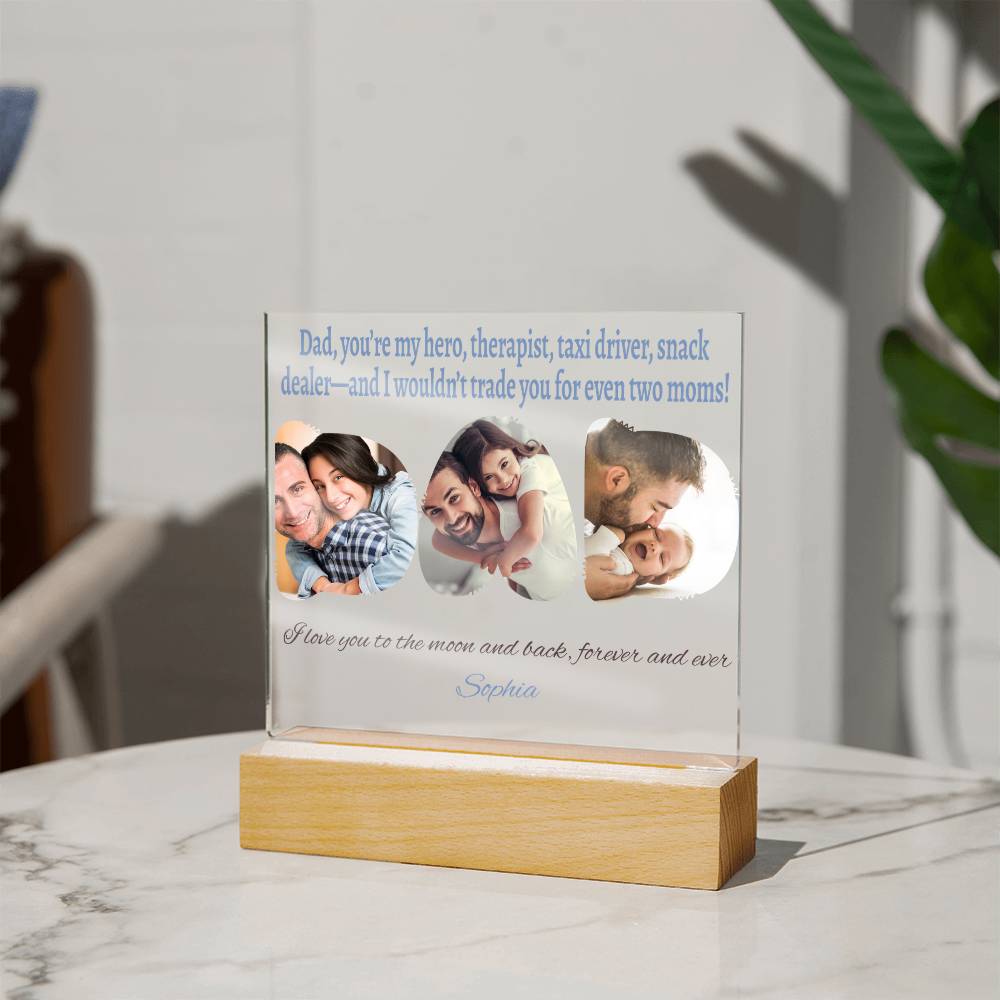 An Acrylic Plaque, a Love Gift for Dad.