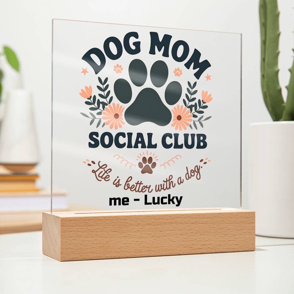 Dog Mom Custom Acrylic Plaque
